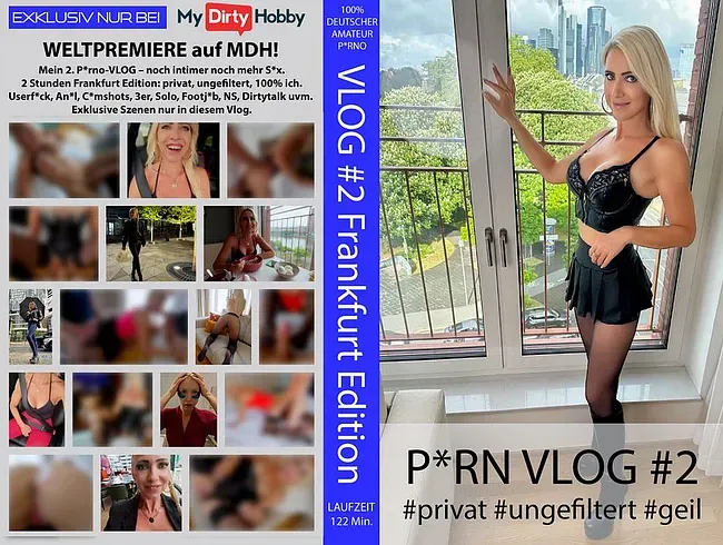 EXKLUSIVE PREMIERE | Mein Porno VLOG #2 – Frankfurt Edition! privat-ungefiltert-geil! USERFICK uvm. - Daynia Anal Video